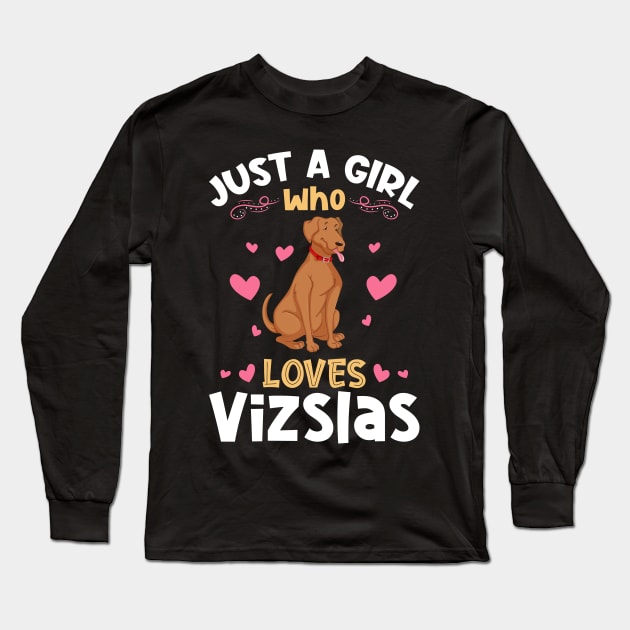 Just a Girl who Loves Vizslas Long Sleeve T-Shirt by aneisha